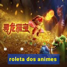 roleta dos animes